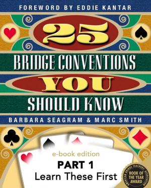 Cover of the book 25 Bridge Conventions You Should Know - Part 1: Learn These First by Jim Priebe