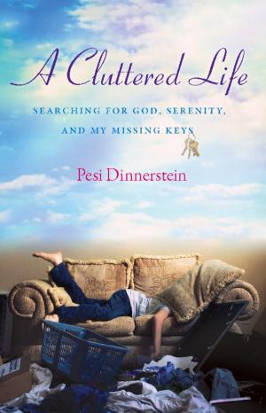 Cover of the book A Cluttered Life by Suzi Weiss-Fischmann