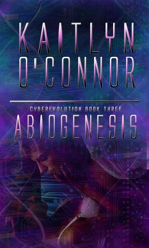 Cover of the book Abiogenesis; Cyberevolution III by Madelaine Montague