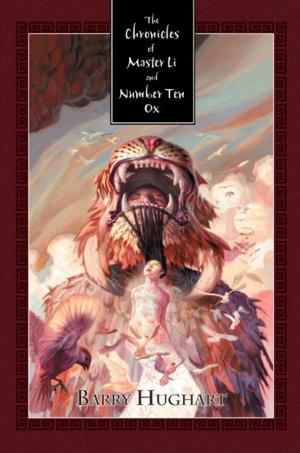 Cover of the book The Chronicles of Master Li and Number Ten Ox by Kelley Armstrong