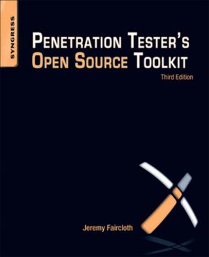 Cover of the book Penetration Tester's Open Source Toolkit by Michael Olschimke, Daniel Linstedt