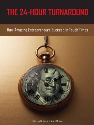 Cover of the book The 24-Hour Turnaround by Karen Bartleson, Edited by Rajesh Setty