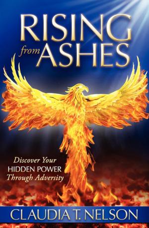 Cover of the book Rising from Ashes by Wayne Lavender
