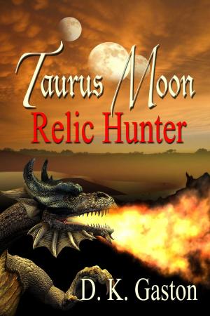 Cover of the book Taurus Moon: Relic Hunter by Robert Seyk