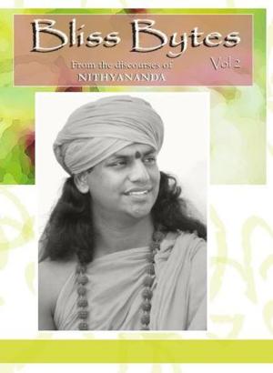 Cover of the book Bliss Bytes Vol. 2 by Paramahamsa Nithyananda