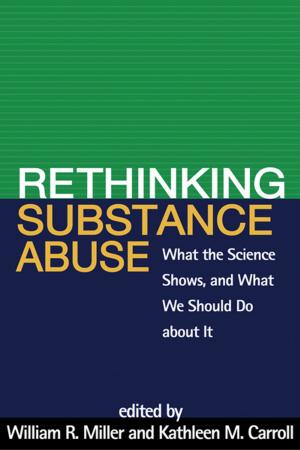 Cover of the book Rethinking Substance Abuse by Kimber L. Wilkerson, PhD, Aaron B. T. Perzigian, MS, Jill K. Schurr, PhD