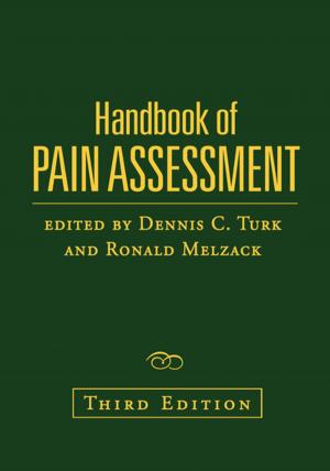 Cover of the book Handbook of Pain Assessment, Third Edition by William E. Lewis, PhD, Sharon Walpole, PhD, Michael C. McKenna, PhD