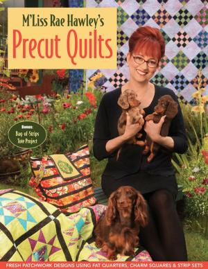 Cover of the book M'Liss Rae Hawley's Precut Quilts by Angela Walters