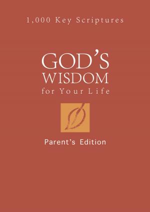Cover of the book God's Wisdom for Your Life: Parents' Edition by Amber Miller