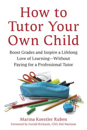 Book cover of How to Tutor Your Own Child