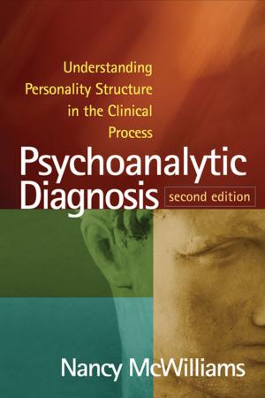 Cover of the book Psychoanalytic Diagnosis, Second Edition by Steven H. Zarit, PhD, Judy M. Zarit
