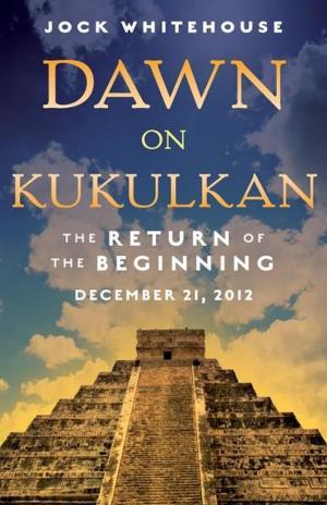Cover of the book Dawn on Kukulkan: The Return of the Beginning by Giorgio Tarditi Spagnoli