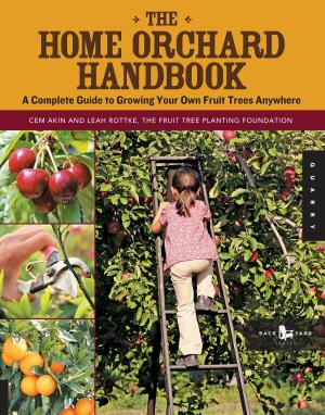 Cover of the book The Home Orchard Handbook by Susan Schwake