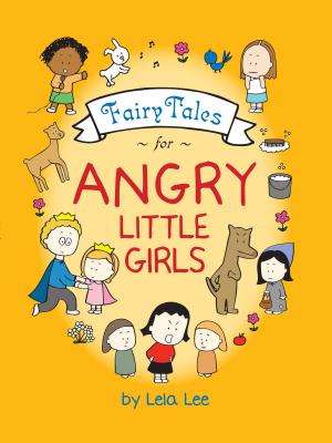 Cover of the book Fairy Tales for Angry Little Girls by Ian Watson
