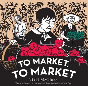 Cover of the book To Market, to Market by Duncan Tonatiuh