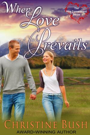 Cover of When Love Prevails (The New Commitment Series, Book 2)