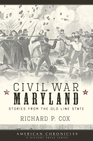 Cover of the book Civil War Maryland by Nick Holland
