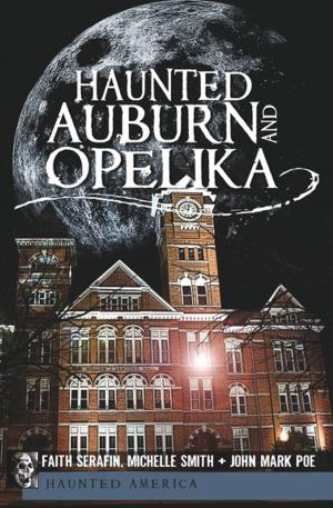 Book cover of Haunted Auburn and Opelika