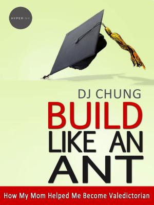 Cover of the book Build Like An Ant: How My Mom Helped Me Become Valedictorian by Maureen  Lee Lenker