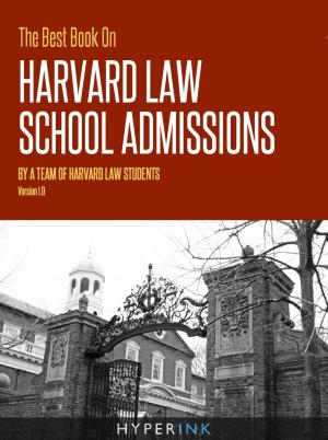 Cover of the book The Best Book On HBS Admissions (MBA Admissions Strategies For Getting Into Harvard Business School) by The Hyperink Team