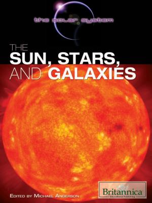 Cover of the book The Sun, Stars, and Galaxies by Brian Duignan