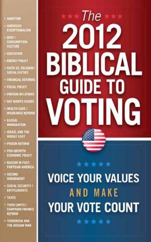 Cover of the book The 2012 Biblical Guide to Voting by Ron Phillips
