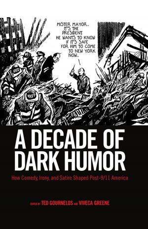 Cover of the book A Decade of Dark Humor by Ed Croom, Donald M. Kartiganer