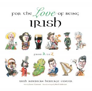 Cover of the book For the Love of Being Irish by Tim Bourret, Digger Phelps