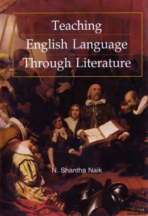Cover of the book Teaching English Language Through Literature by K. Balachandran