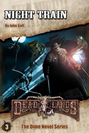 Cover of the book Deadlands: Night Train by Ed Benjamin