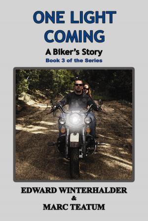 bigCover of the book One Light Coming: A Biker's Story by 