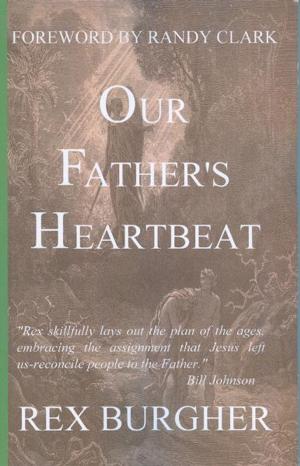 Cover of the book Our Father's Heartbeat by Grant Flint