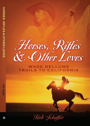 Cover of the book Horses, Rifles & Other Loves by Derek Strahan