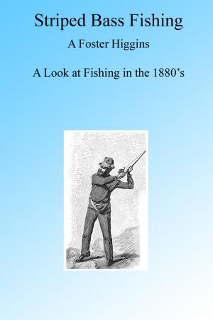 Cover of the book Striped Bass Fishing in the 1880's by A H Guernsey, Lyman Abbott