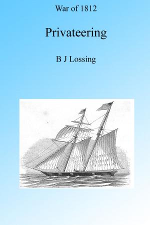Cover of the book War of 1812: Privateering, Illustrated. by Karen Christino