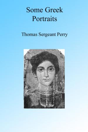 Cover of the book Some Greek Portraits, Illustrated by Theodore Andrea Cook