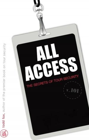 Cover of the book All Access: The Secrets of Tour Security by Ian Mitchell