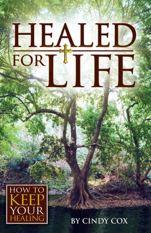 Cover of the book Healed for Life by Paul Brewster