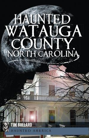 Cover of the book Haunted Watauga County, North Carolina by Kathryn Paasch, Sparta Historical Commission