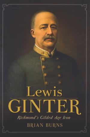 Book cover of Lewis Ginter
