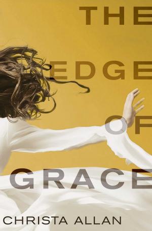 Cover of the book The Edge of Grace by Kay Marshall Strom