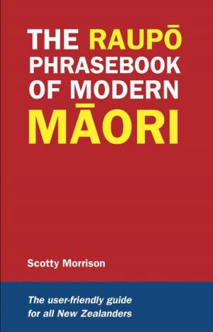 bigCover of the book Raupo Phrasebook of Modern Maori by 