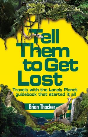 Cover of the book Tell Them to Get Lost by Jean-Pierre JUB