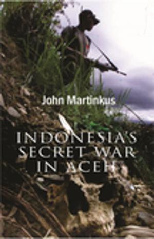 Cover of the book Indonesia's Secret War in Aceh by R.M. Winn, R.M. Winn