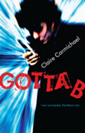 Cover of the book Gotta B by Oliver Phommavanh