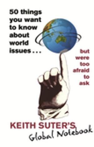 Cover of 50 Things You Want to Know About World Issues. . . But Were Too Afraid to Ask