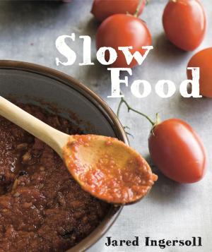 Cover of the book Slow Food by Tom Niland Champion, Kilmeny Niland, Deborah Niland