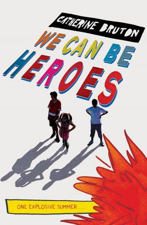 bigCover of the book We Can Be Heroes by 