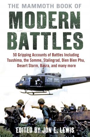 Cover of the book The Mammoth Book of Modern Battles by Richard Glyn Jones