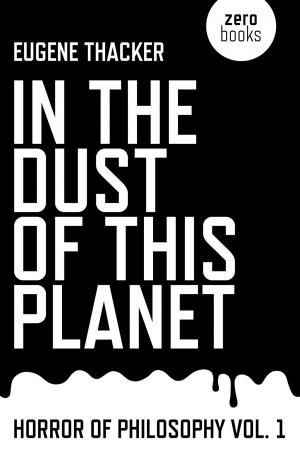 Book cover of In the Dust of This Planet: Horror of Philosophy vol. 1